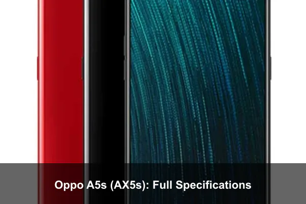 Oppo A5s (AX5s): Full Specifications