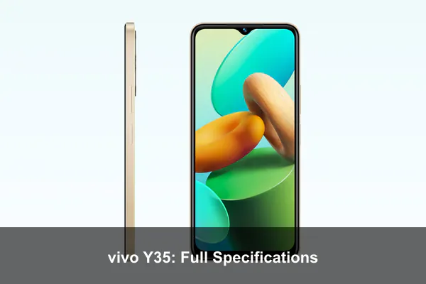 vivo Y35: Full Specifications