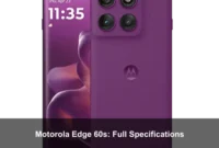 Motorola Edge 60s: Full Specifications Motorola Edge 60s: Full Specifications