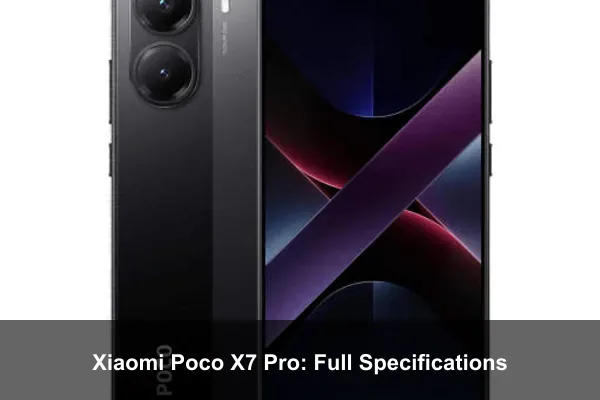 Xiaomi Poco X7 Pro: Full Specifications