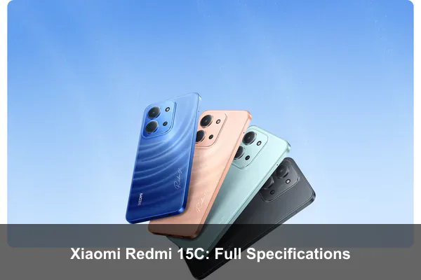 Xiaomi Redmi 15C: Full Specifications