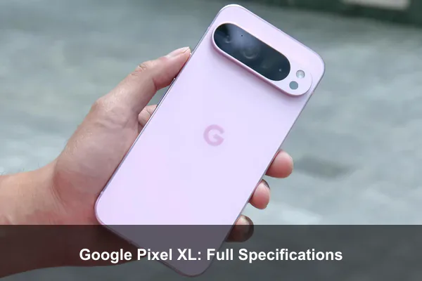 Google Pixel XL: Full Specifications