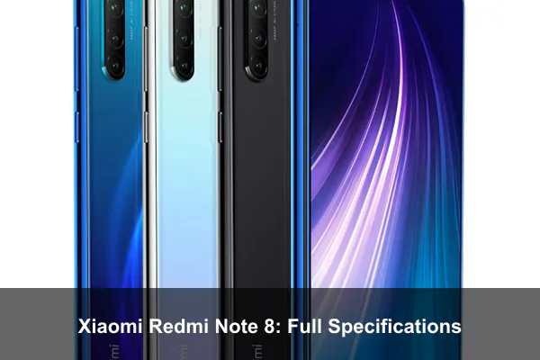 Xiaomi Redmi Note 8: Full Specifications