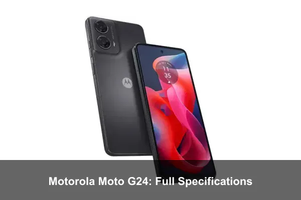 Motorola Moto G24: Full Specifications
