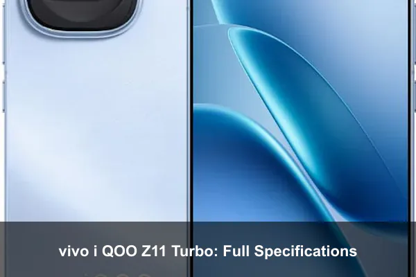 vivo i QOO Z11 Turbo: Full Specifications