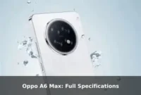 Oppo A6 Max: Full Specifications