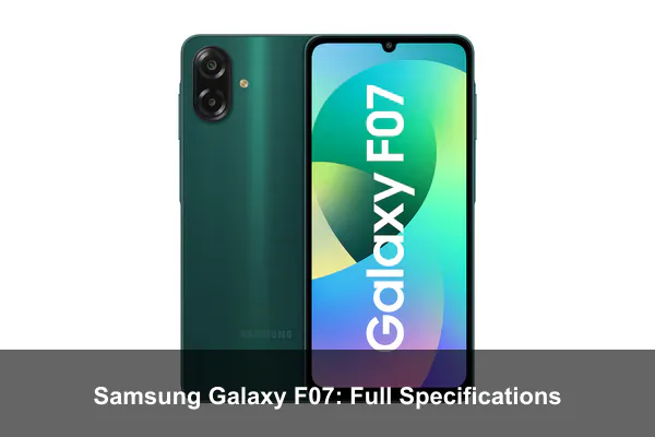 Samsung Galaxy F07: Full Specifications