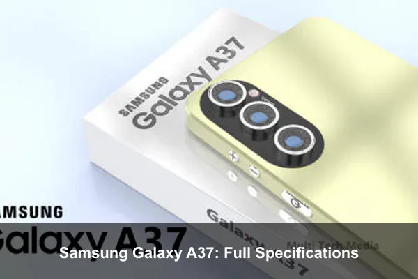 Samsung Galaxy A37: Full Specifications