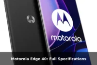 Motorola Edge 40: Full Specifications