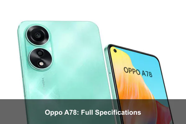 Oppo A78: Full Specifications