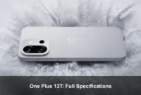 One Plus 13T: Full Specifications