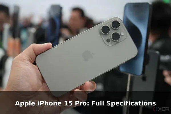 Apple iPhone 15 Pro: Full Specifications