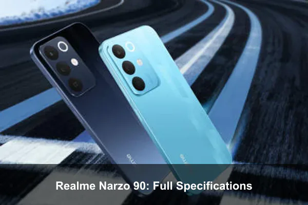 Realme Narzo 90: Full Specifications