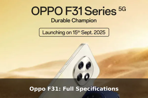 Oppo F31: Full Specifications