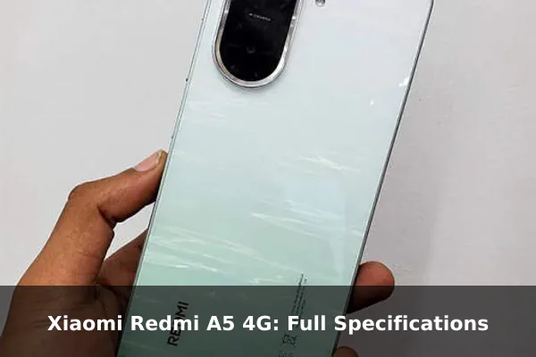 Xiaomi Redmi A5 4G: Full Specifications